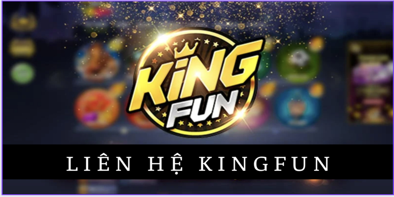 Khách hàng đánh giá thế nào về các kênh liên hệ của Kingfun
