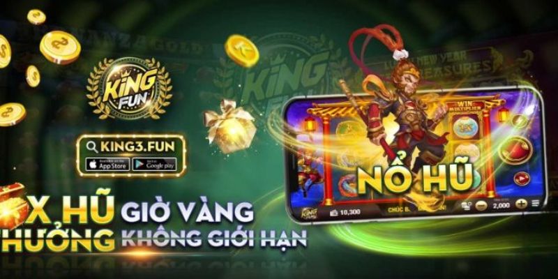 Tải App Kingfun - Tham Gia Trải Nghiệm Nhận Ngay Tiền Thưởng Lợi ích khi tải app kingfun dành cho người chơi